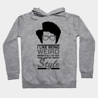 Maurice Moss Quote I Like Being Weird Hoodie